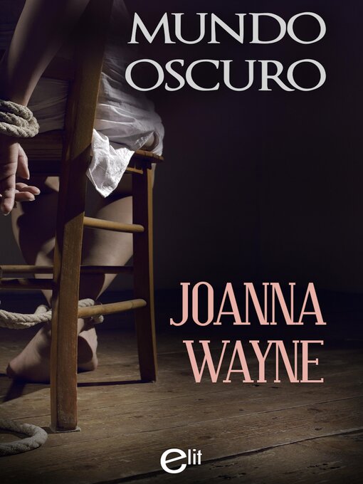 Title details for Mundo oscuro by Joanna Wayne - Available